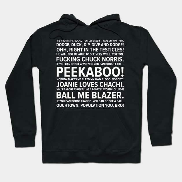 Dodgeball quotes Hoodie by barberdesigniow